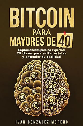 Bitcoin para Mayores: La Guía Práctica en Español 2025