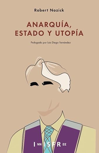 Anarquía, Estado y Utopía Robert Nozick: la defensa filosófica del Estado mínimo y la autonomía individual.